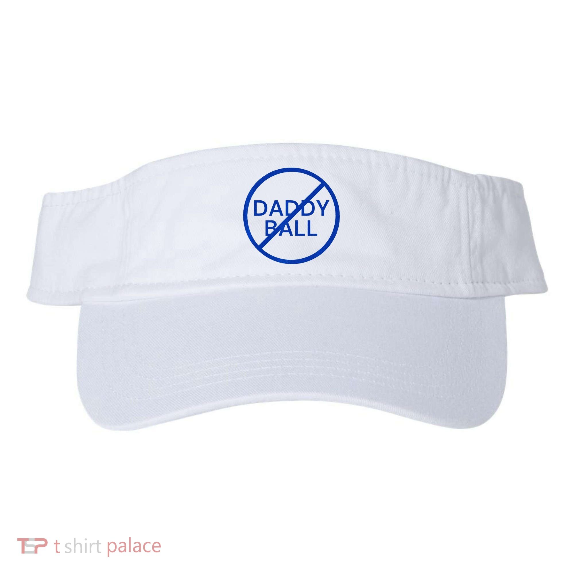 Funny Travel Baseball No Daddy Ball Visor