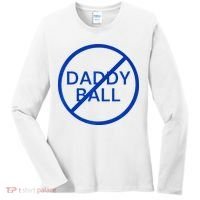 Funny Travel Baseball No Daddy Ball Women's Long Sleeve Shirt thumb 0