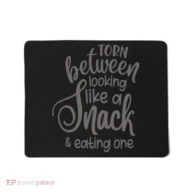 funny Torn Between Looking Like a Snack and Eating One  Mousepad