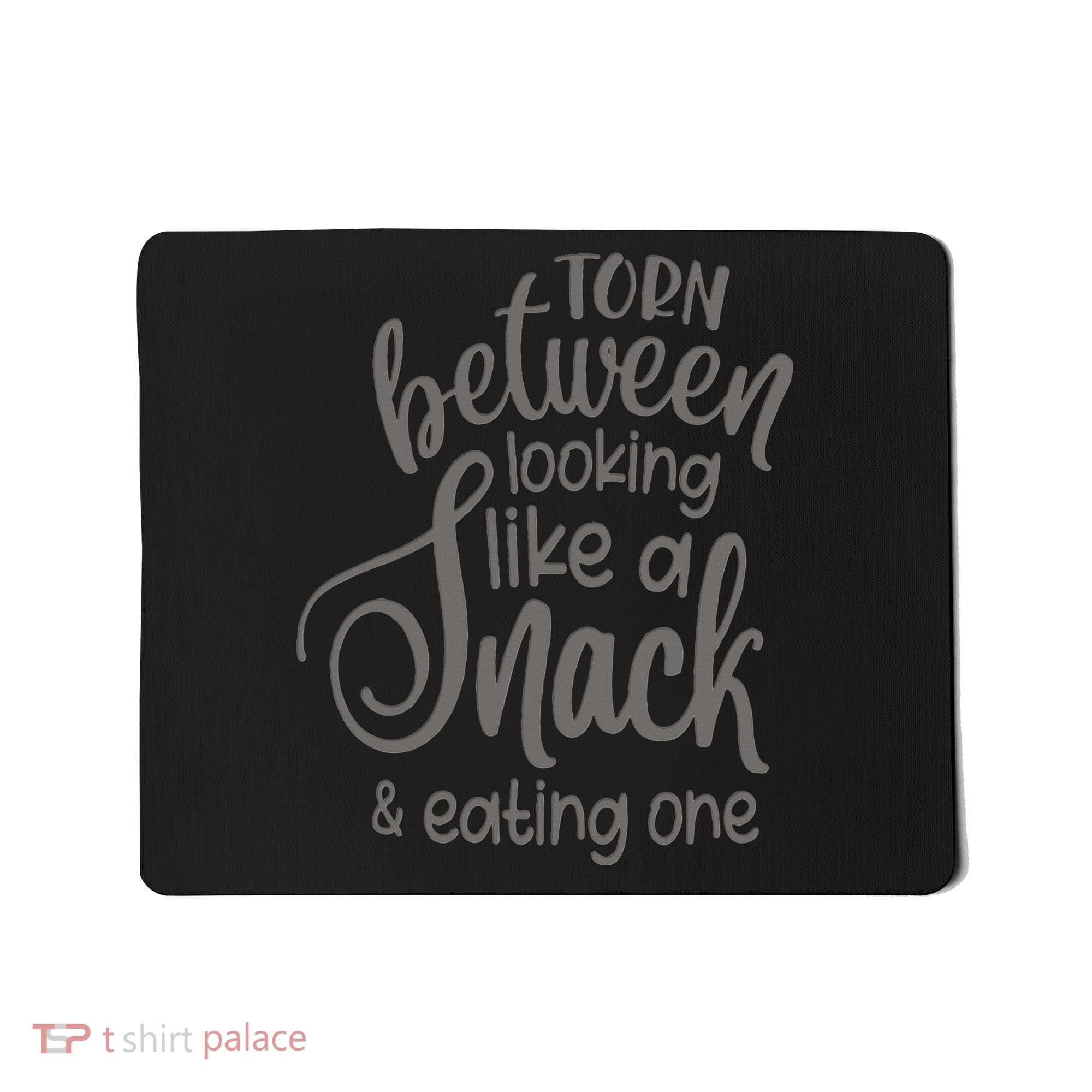 funny Torn Between Looking Like a Snack and Eating One  Mousepad