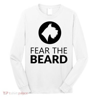 Fear The Beard Funny Schnauzer Lover Long Sleeve Shirt