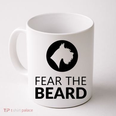 Fear The Beard Funny Schnauzer Lover Coffee Mug