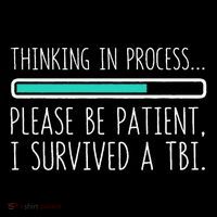 Funny Traumatic Brain Injury Awareness Thinking In Process Long Sleeve Shirt thumb 2