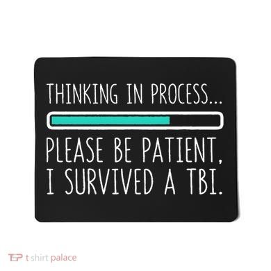 Funny Traumatic Brain Injury Awareness Thinking In Process Mousepad