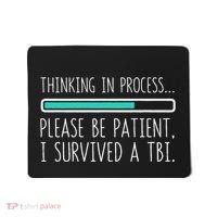 Funny Traumatic Brain Injury Awareness Thinking In Process Mousepad thumb 0