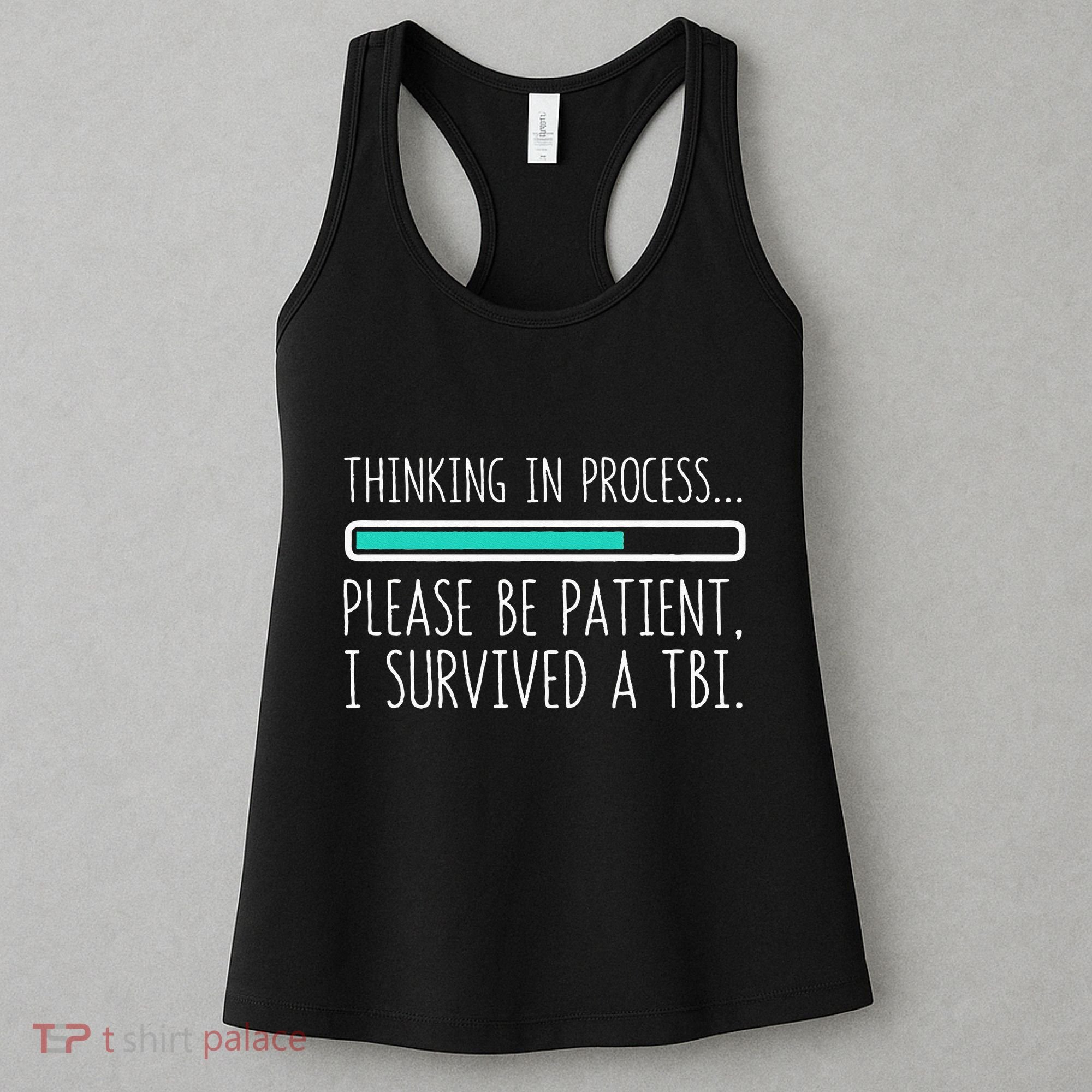 Funny Traumatic Brain Injury Awareness Thinking In Process Women's Tank Top