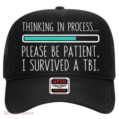 Funny Traumatic Brain Injury Awareness Thinking In Process Hat