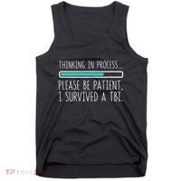 Funny Traumatic Brain Injury Awareness Thinking In Process Tank Top thumb 0