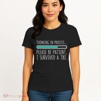 Funny Traumatic Brain Injury Awareness Thinking In Process Women's T-Shirt thumb 4