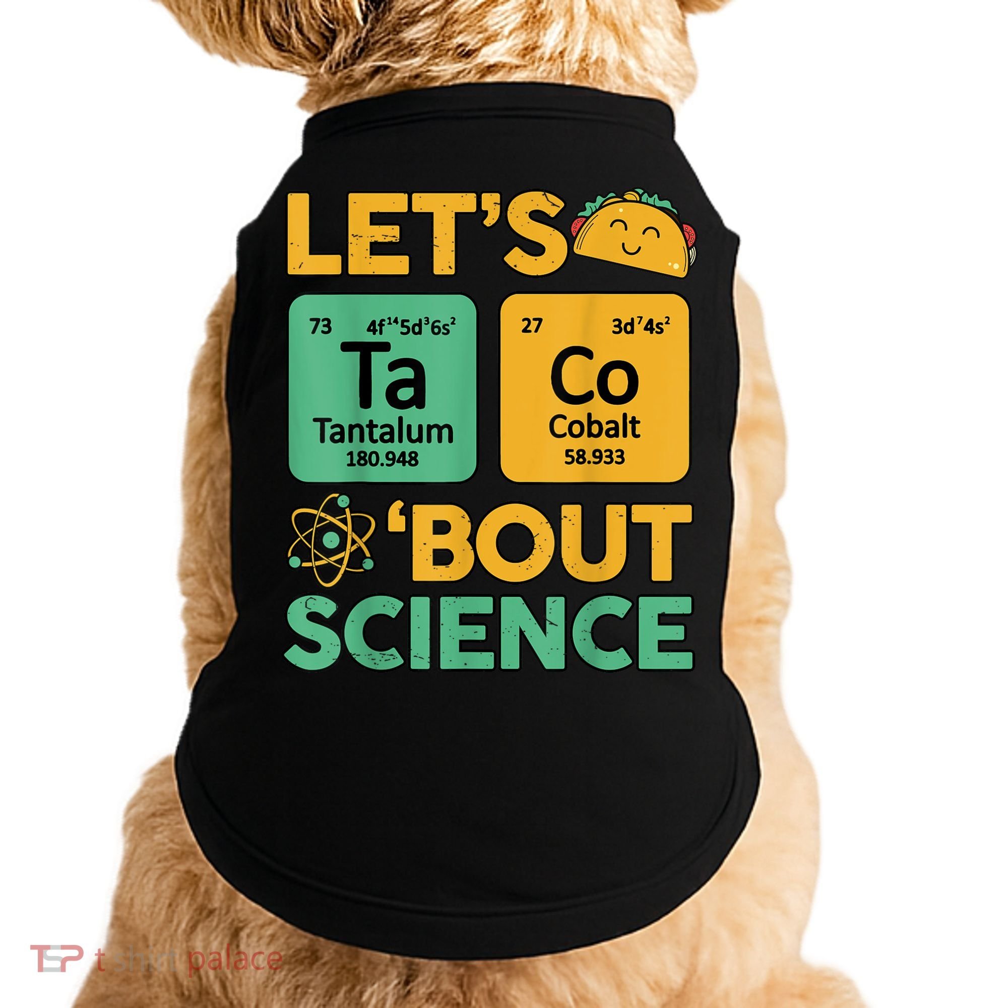 Funny Taco Bout Science Tuesday Chemistry STEM Teacher Doggie Tank