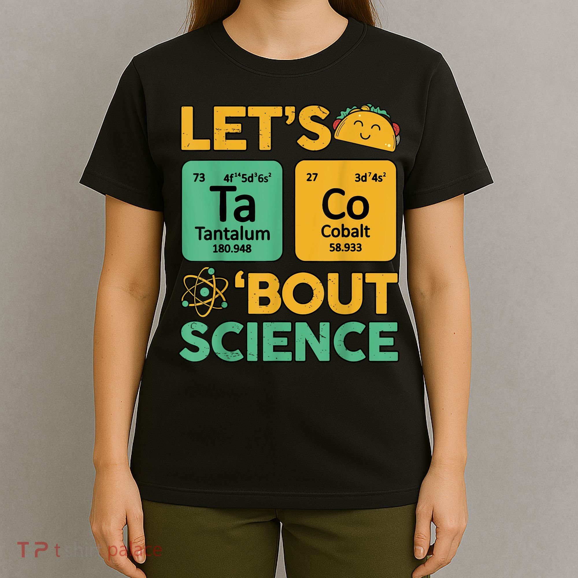 Funny Taco Bout Science Tuesday Chemistry STEM Teacher T-Shirt