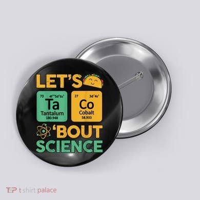 Funny Taco Bout Science Tuesday Chemistry STEM Teacher Button