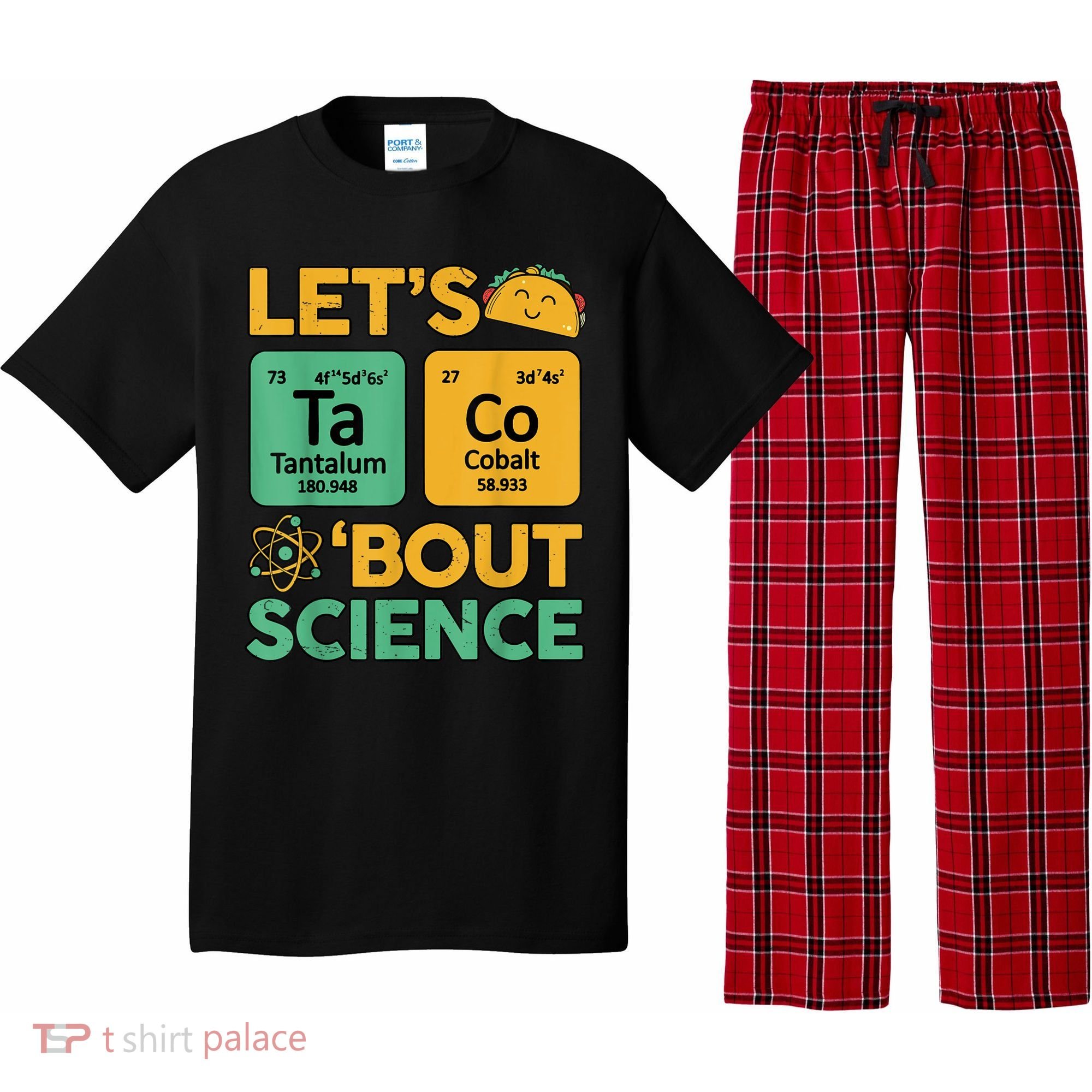Funny Taco Bout Science Tuesday Chemistry STEM Teacher Pajama Set
