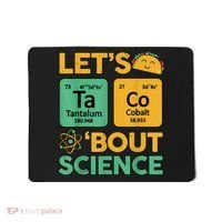 Funny Taco Bout Science Tuesday Chemistry STEM Teacher Mousepad thumb 0