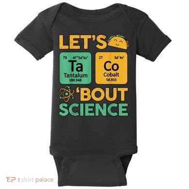 Funny Taco Bout Science Tuesday Chemistry STEM Teacher Baby Bodysuit