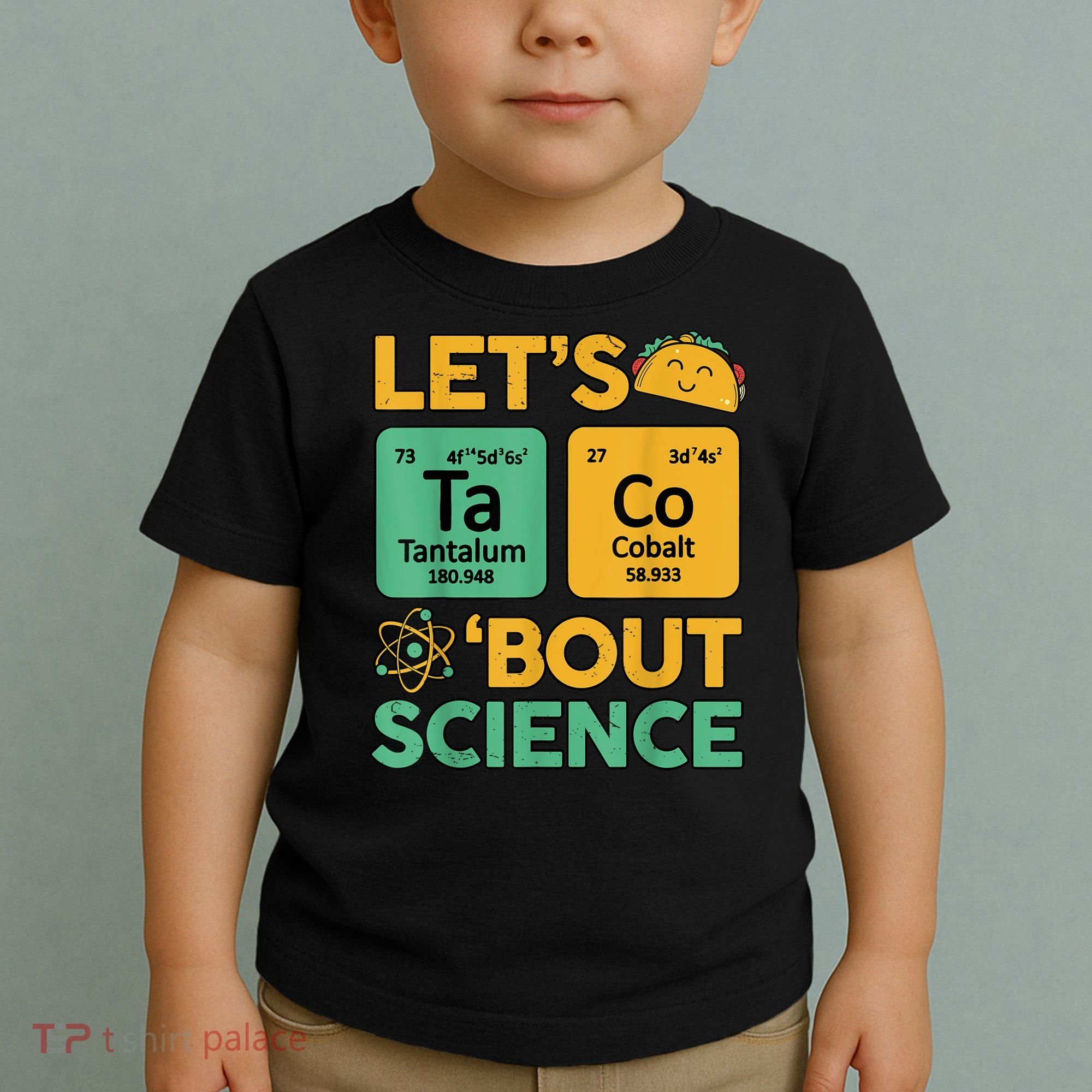 Funny Taco Bout Science Tuesday Chemistry STEM Teacher Toddler T-Shirt