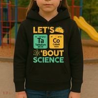 Funny Taco Bout Science Tuesday Chemistry STEM Teacher Kids Hoodie thumb 3