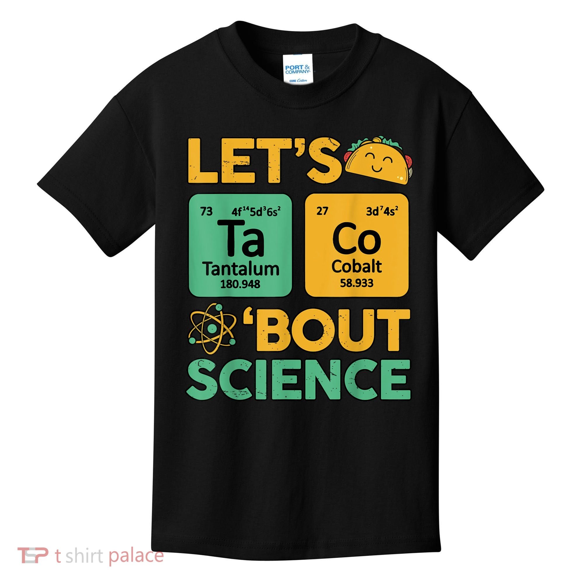 Funny Taco Bout Science Tuesday Chemistry STEM Teacher Kids T-Shirt