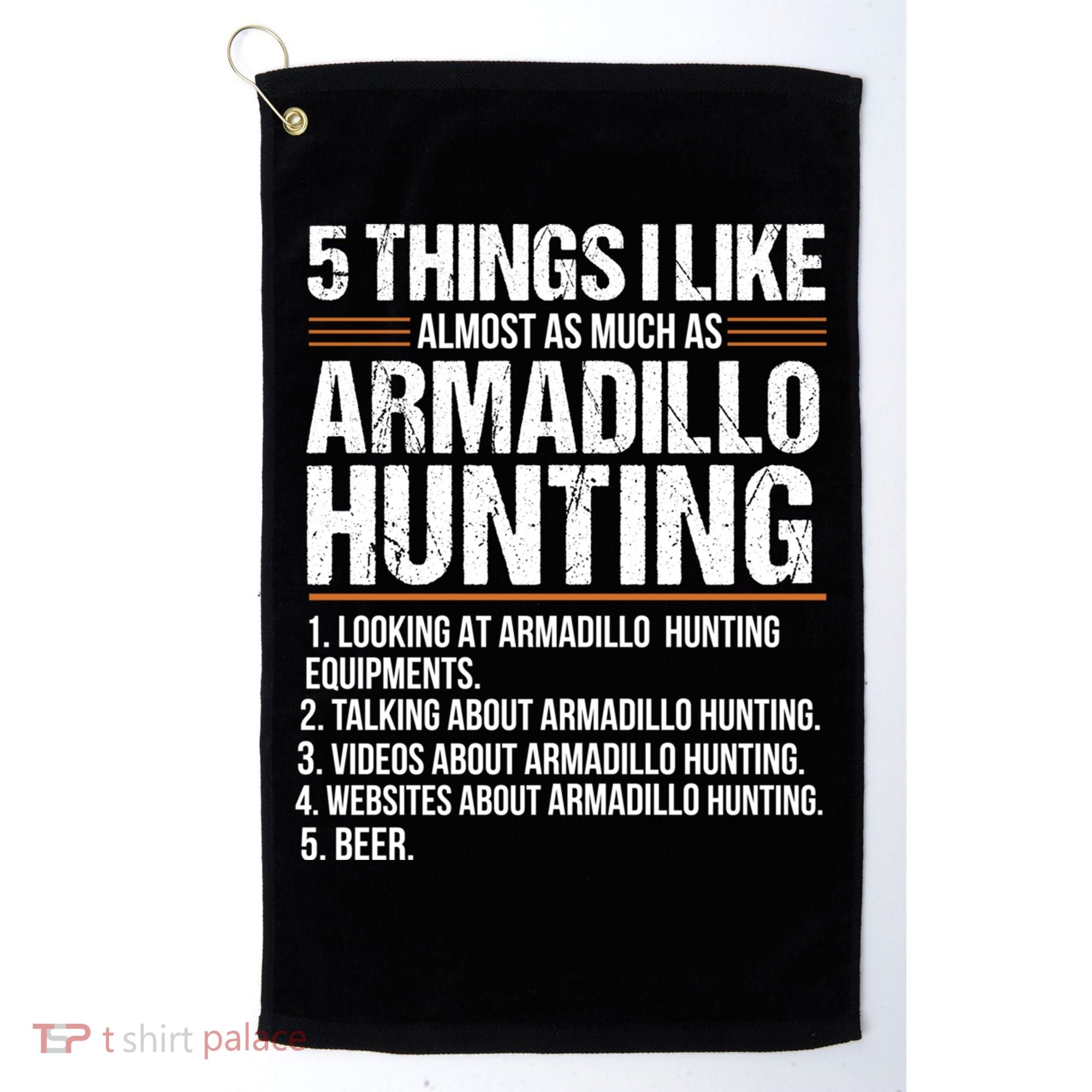 Funny Things Beer Armadillo Possum Hunting Hunter Beer Gift Cute Gift Golf Towel