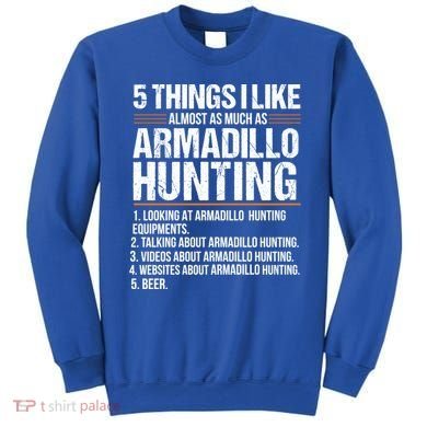 Funny Things Beer Armadillo Possum Hunting Hunter Beer Gift Cute Gift Sweatshirt