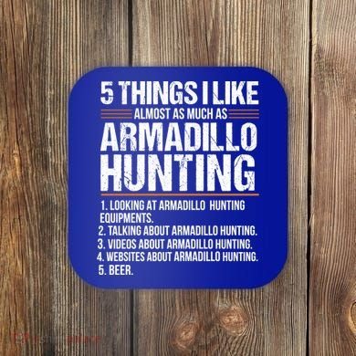 Funny Things Beer Armadillo Possum Hunting Hunter Beer Gift Cute Gift Coaster
