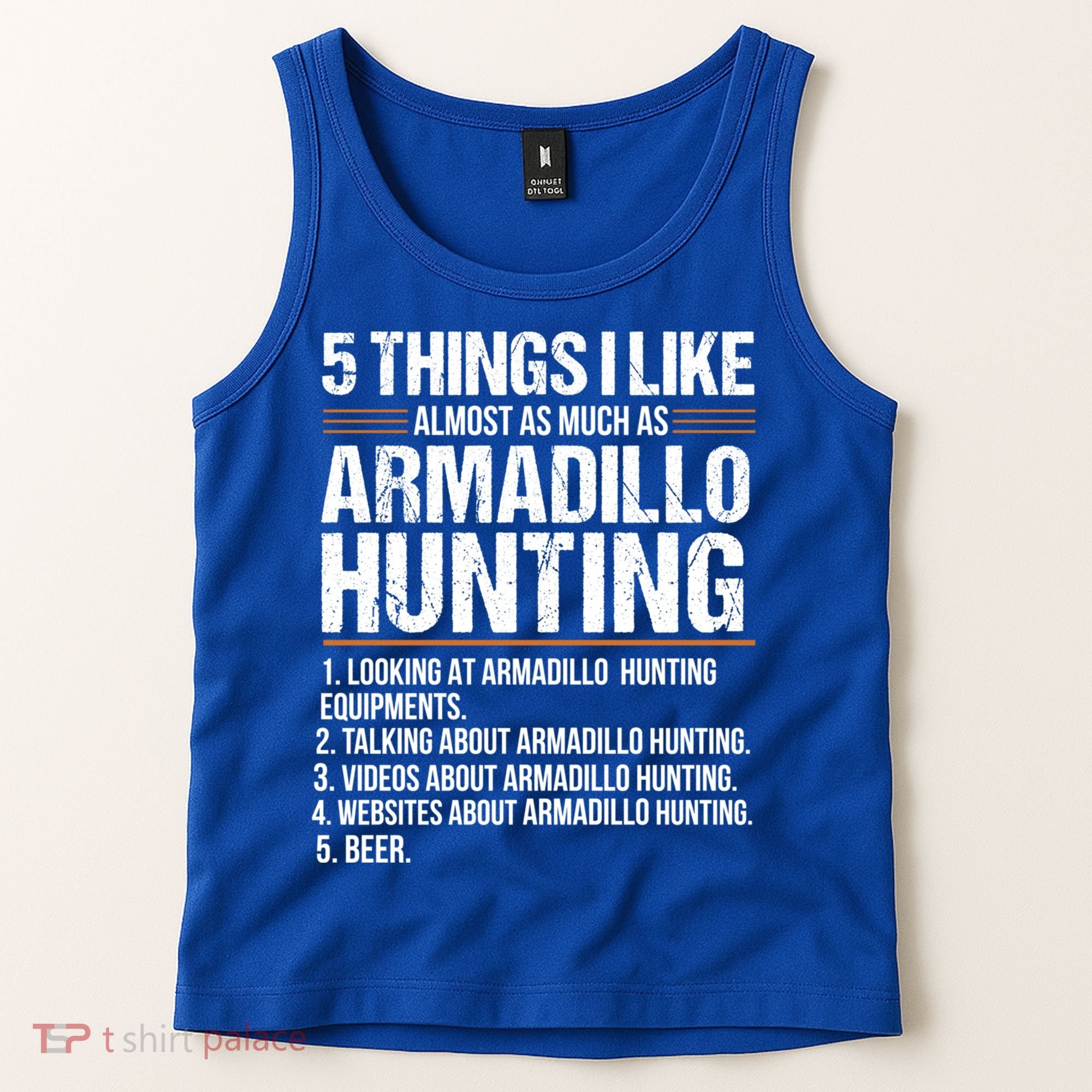 Funny Things Beer Armadillo Possum Hunting Hunter Beer Gift Cute Gift Tank Top
