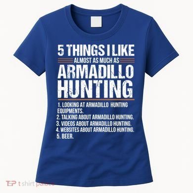 Funny Things Beer Armadillo Possum Hunting Hunter Beer Gift Cute Gift Women's T-Shirt