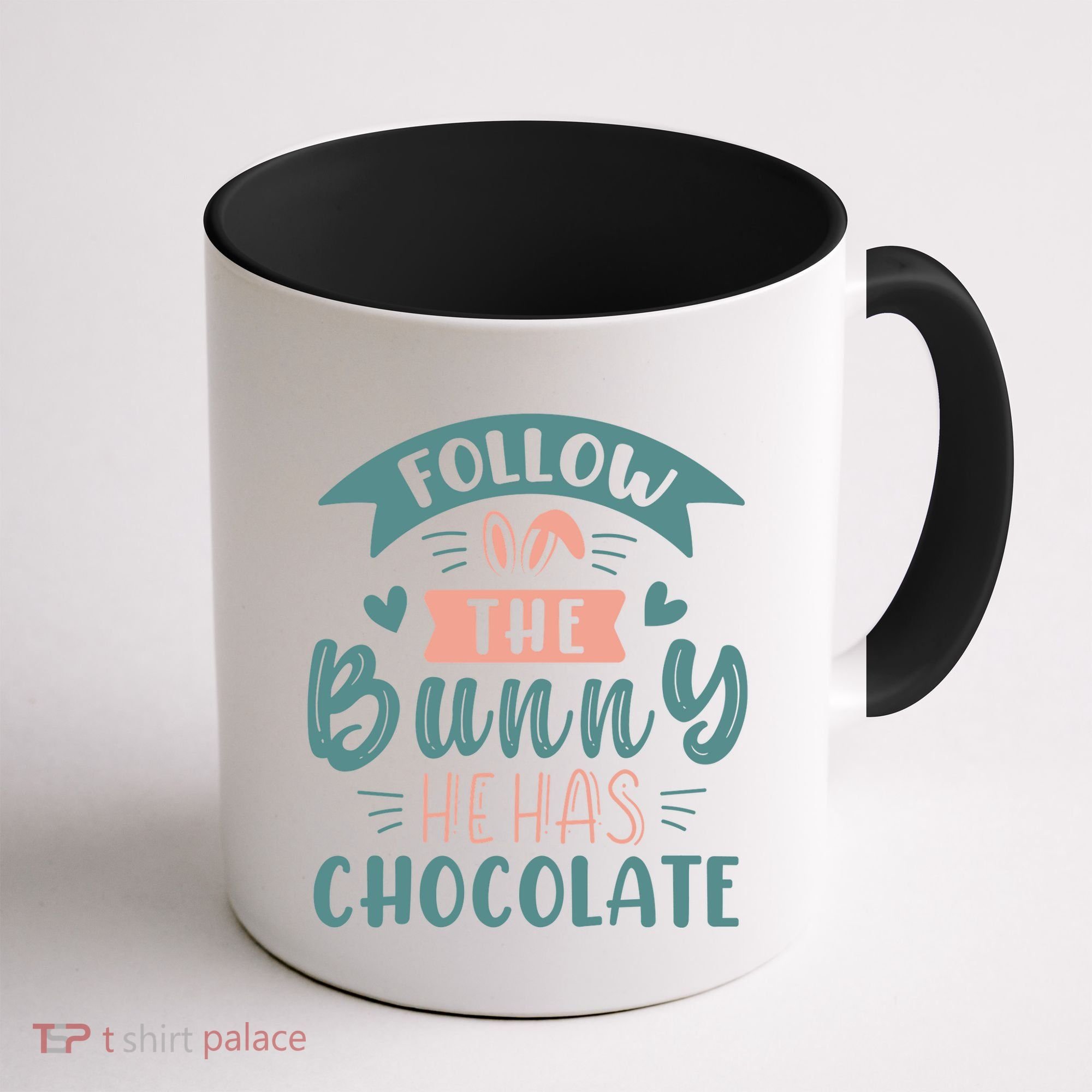 Follow The Bunny He Has Chocolate Funny Easter Coffee Mug