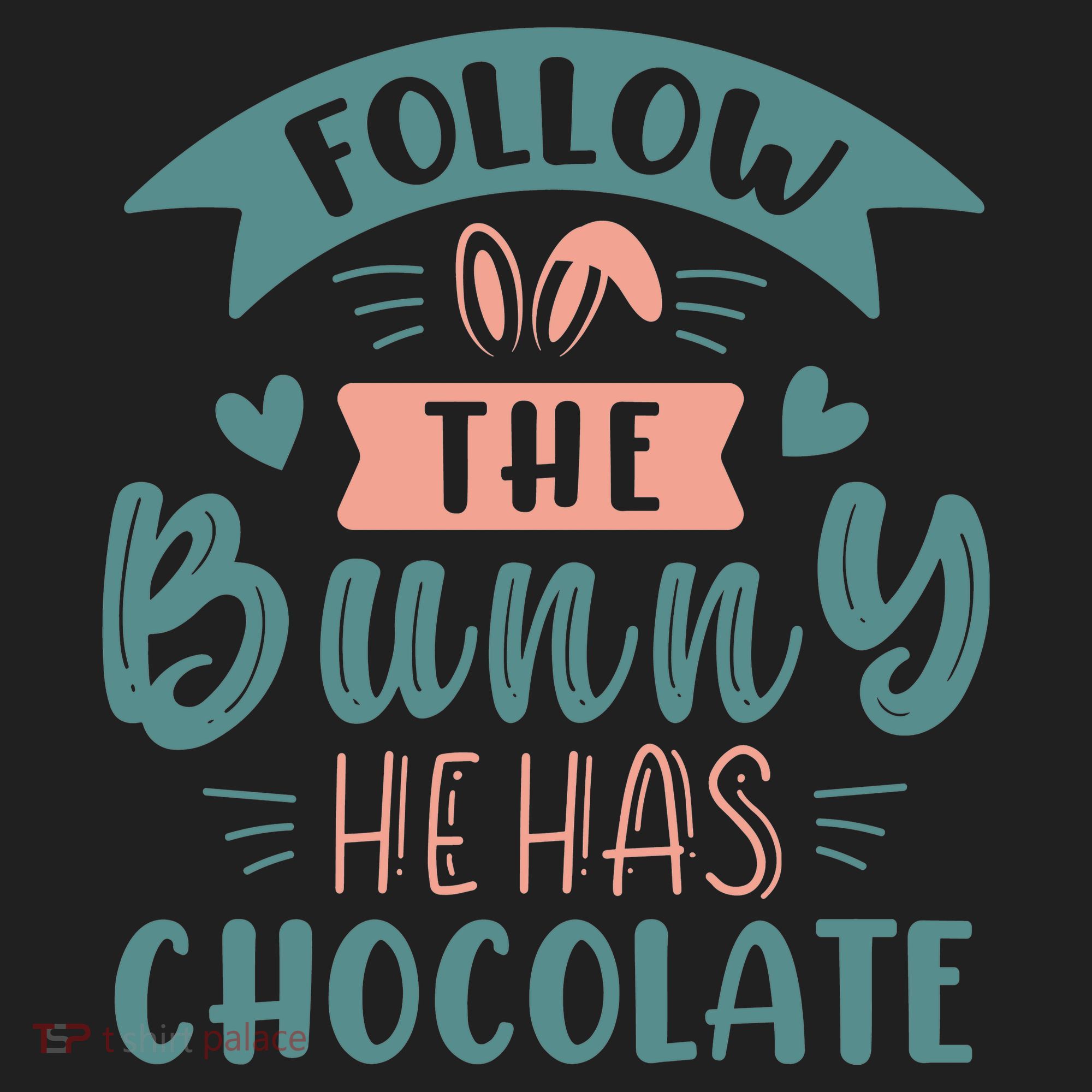 Follow The Bunny He Has Chocolate Funny Easter Tumbler