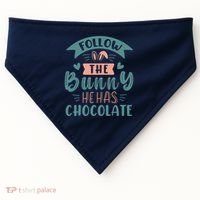 Follow The Bunny He Has Chocolate Funny Easter USA-Made Doggie Bandana thumb 0
