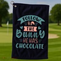 Follow The Bunny He Has Chocolate Funny Easter Golf Towel thumb 1