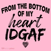 From The Bottom Of My Heart IDGAF Coaster thumb 2