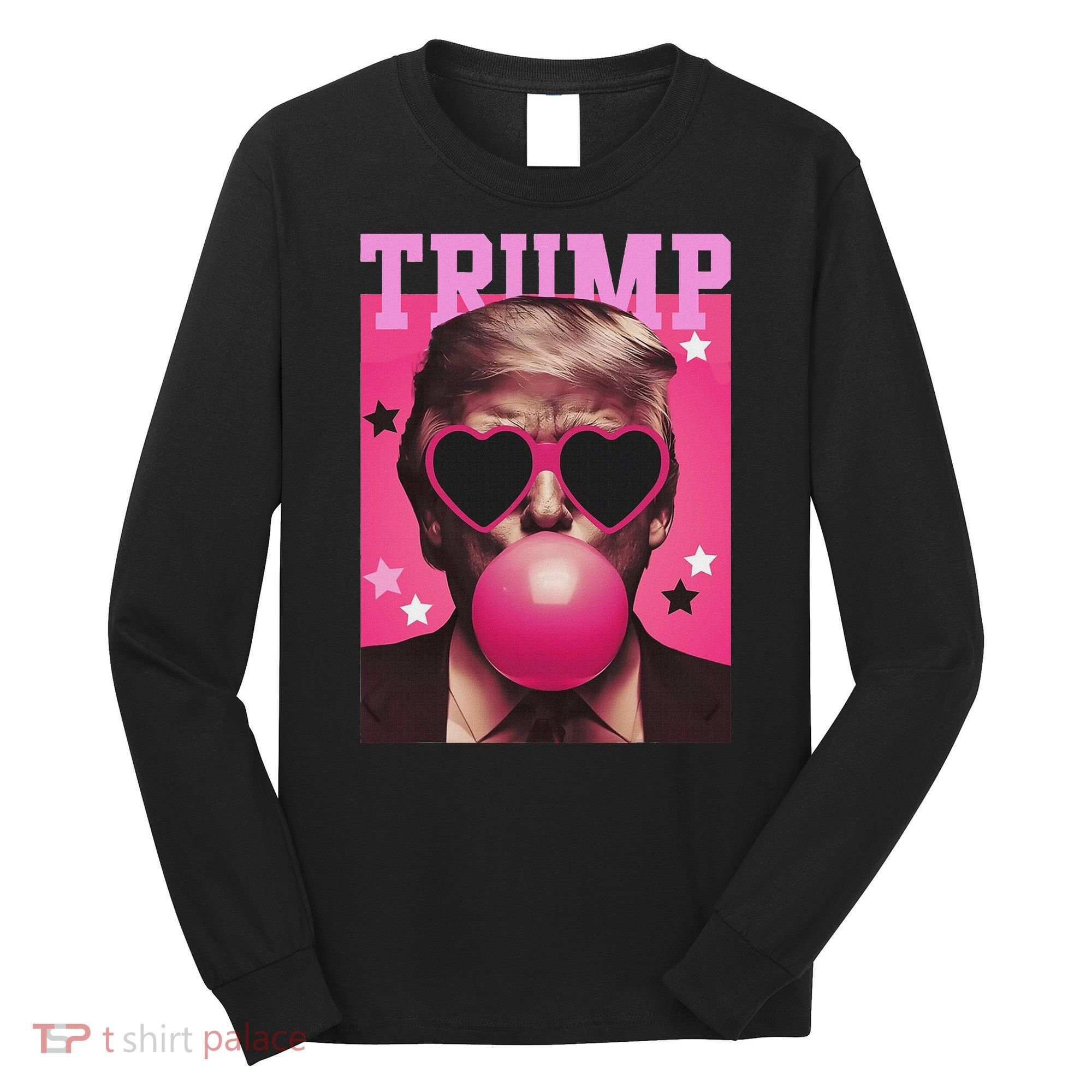 Funny Trump B.U.B.B.L.E Gum Sunglass Heart Long Sleeve Shirt