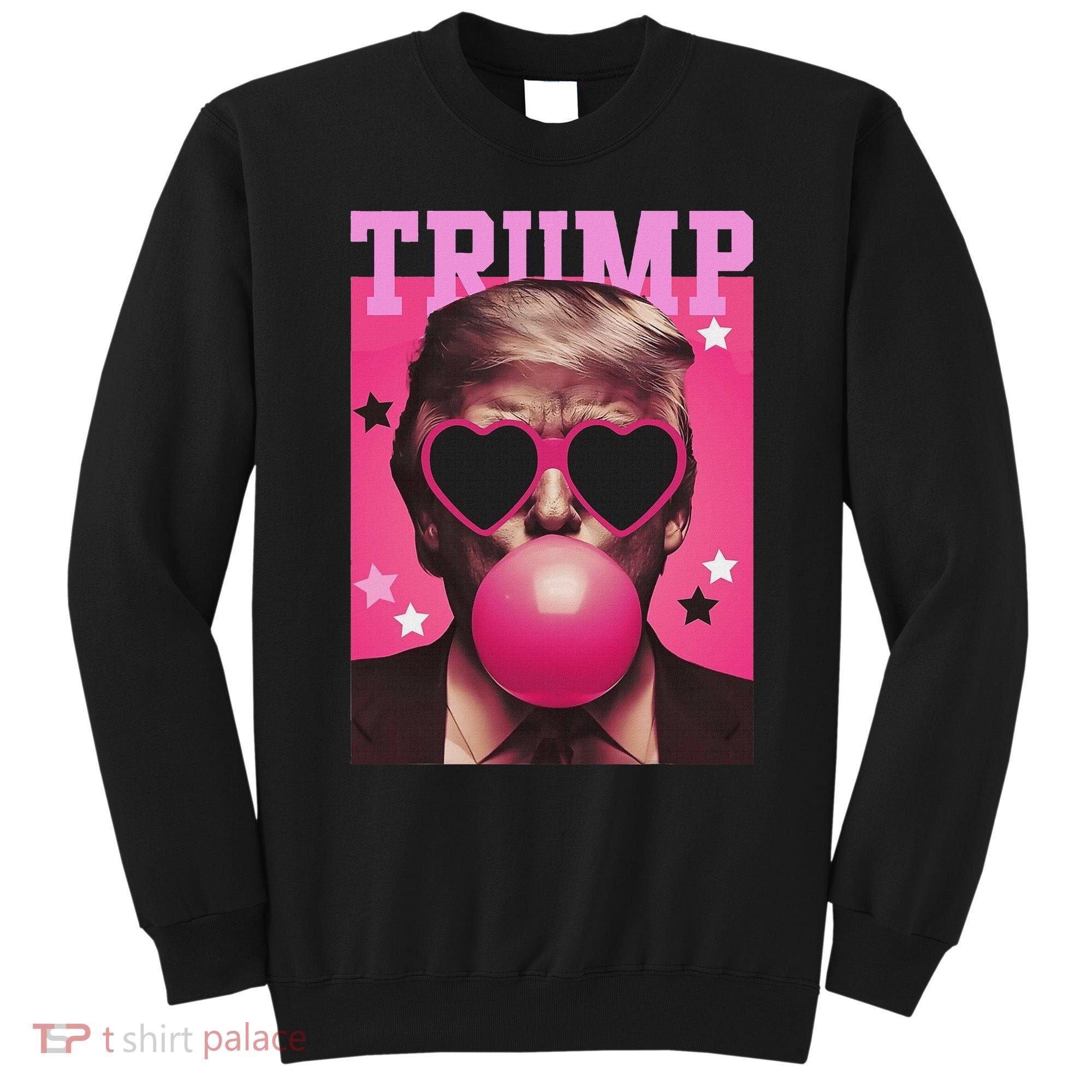 Funny Trump B.U.B.B.L.E Gum Sunglass Heart Sweatshirt