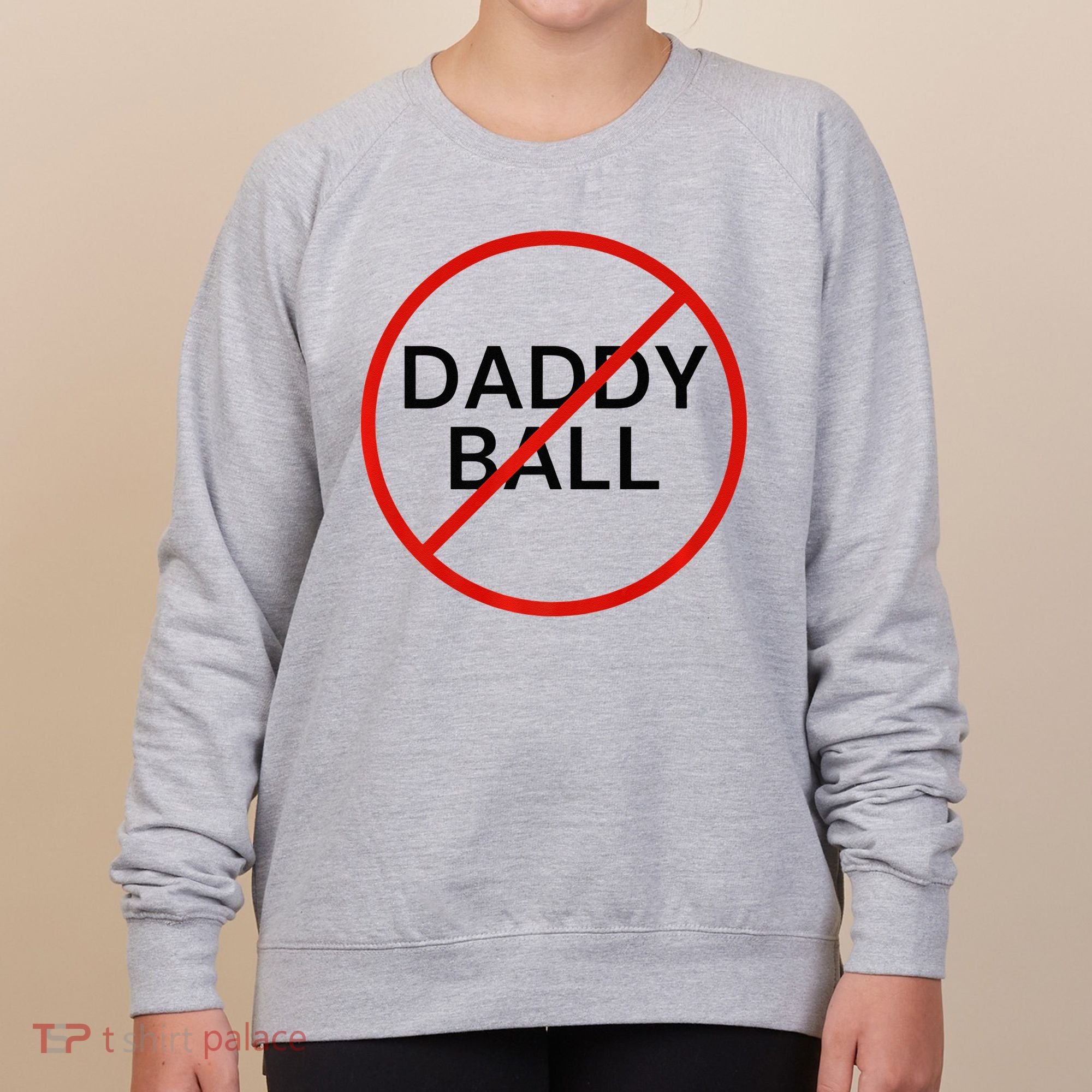 Funny Travel Baseball  No Daddy Ball Women's Sweatshirt
