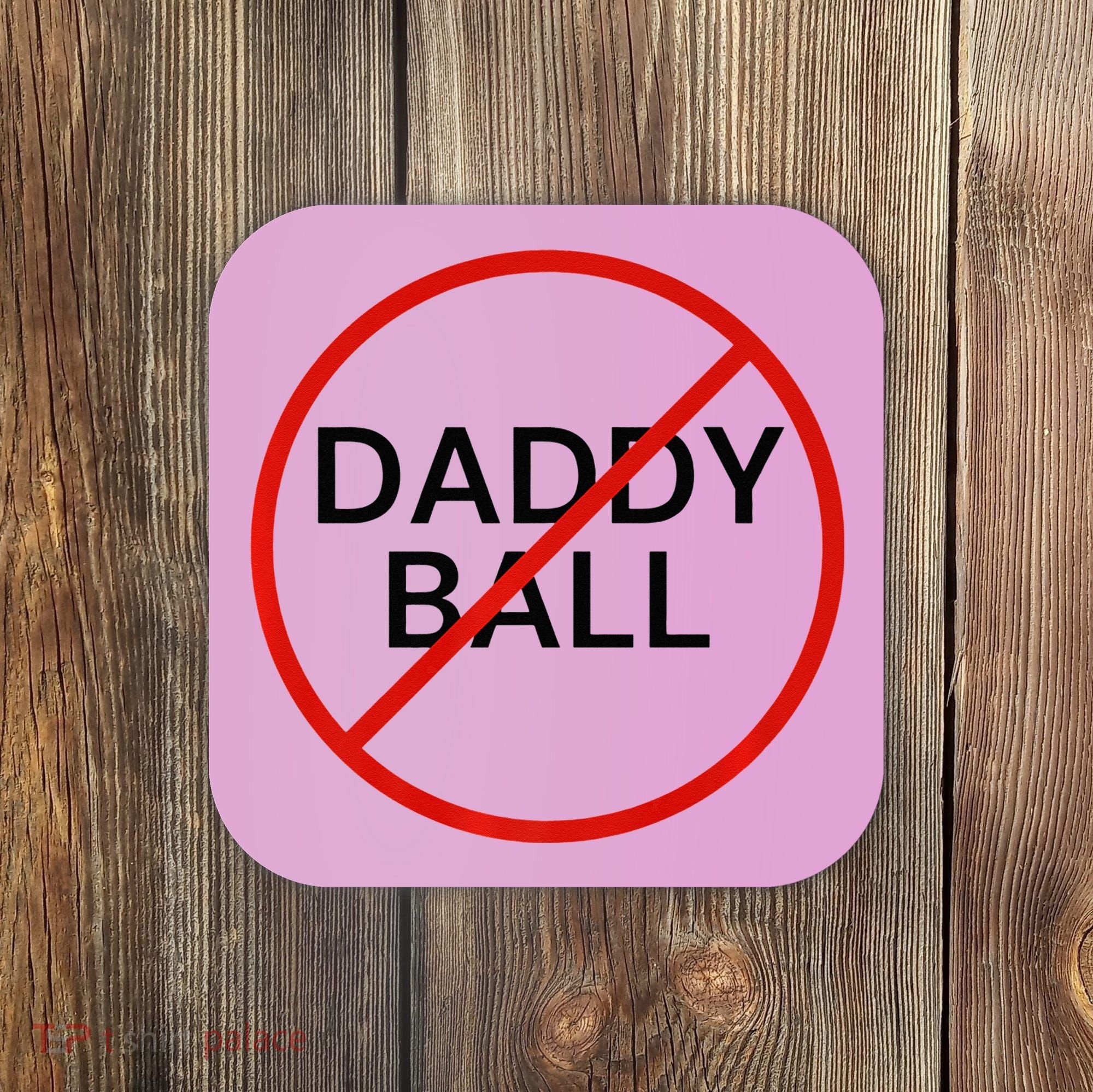 Funny Travel Baseball  No Daddy Ball Coaster
