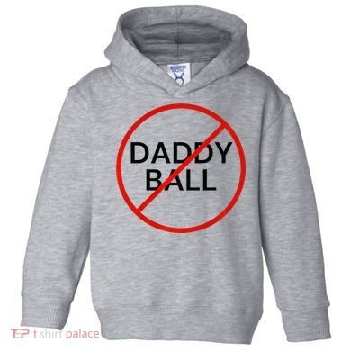 Funny Travel Baseball  No Daddy Ball Toddler Hoodie