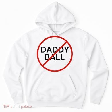 Funny Travel Baseball  No Daddy Ball Hoodie