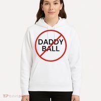 Funny Travel Baseball  No Daddy Ball Hoodie thumb 5