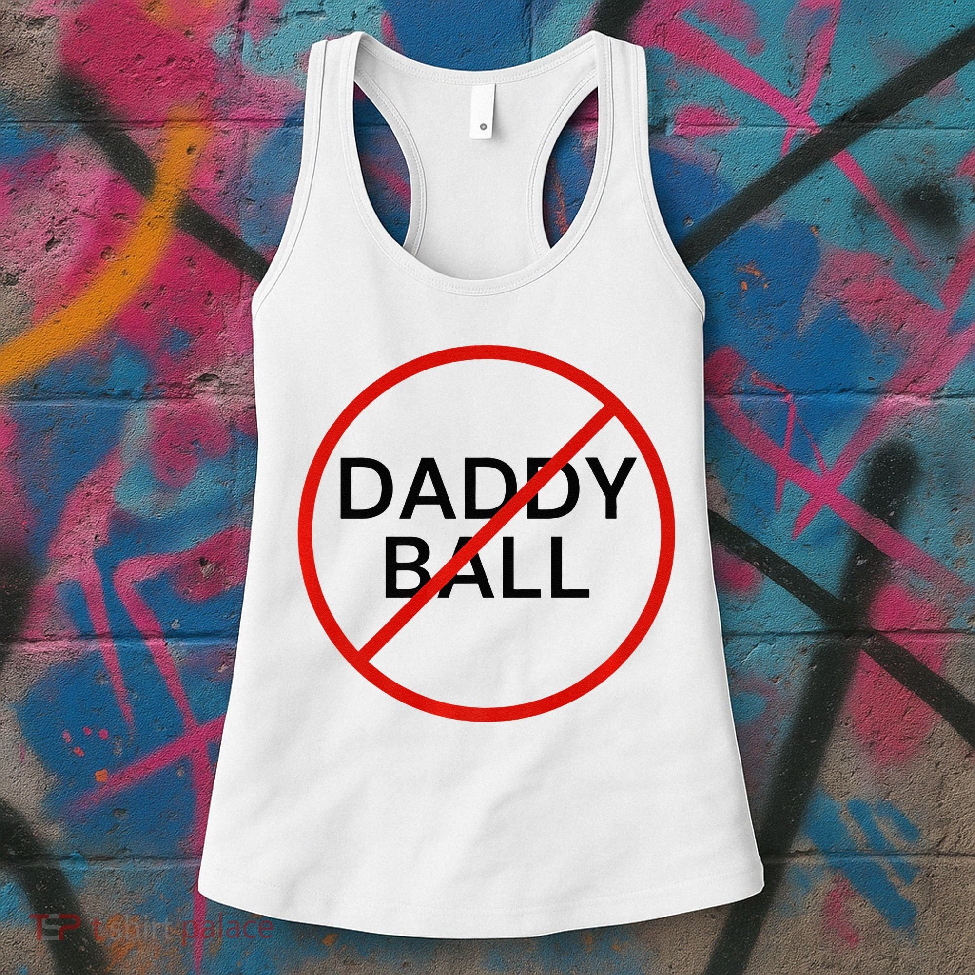 Funny Travel Baseball  No Daddy Ball Women's Tank Top