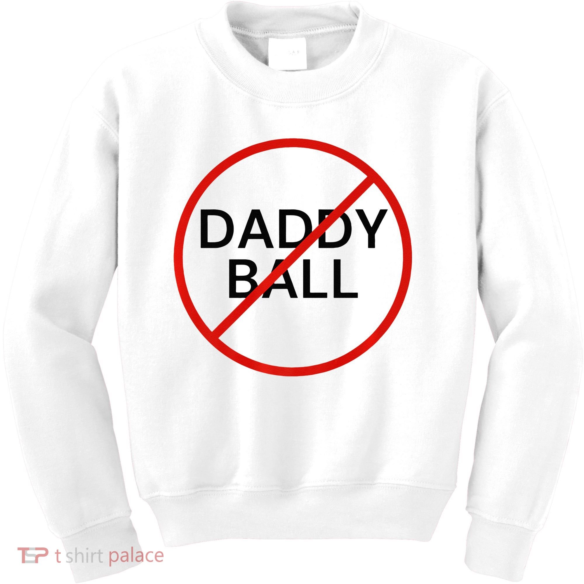Funny Travel Baseball  No Daddy Ball Kids Sweatshirt