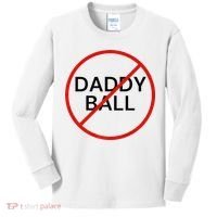 Funny Travel Baseball  No Daddy Ball Kids Long Sleeve Shirt thumb 0