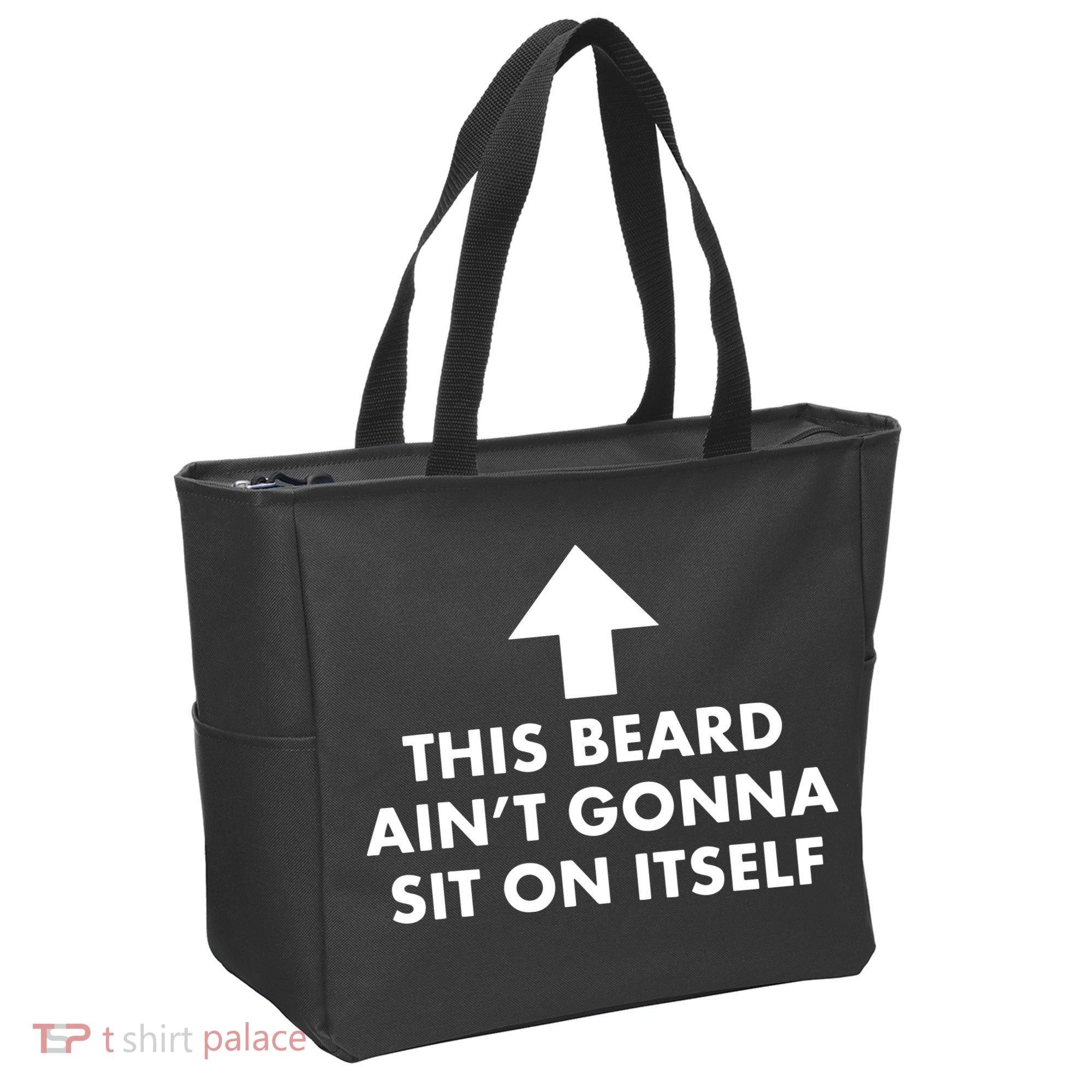 Funny This Beard Ain't Gonna Sit On Itself Gift Tote Bag