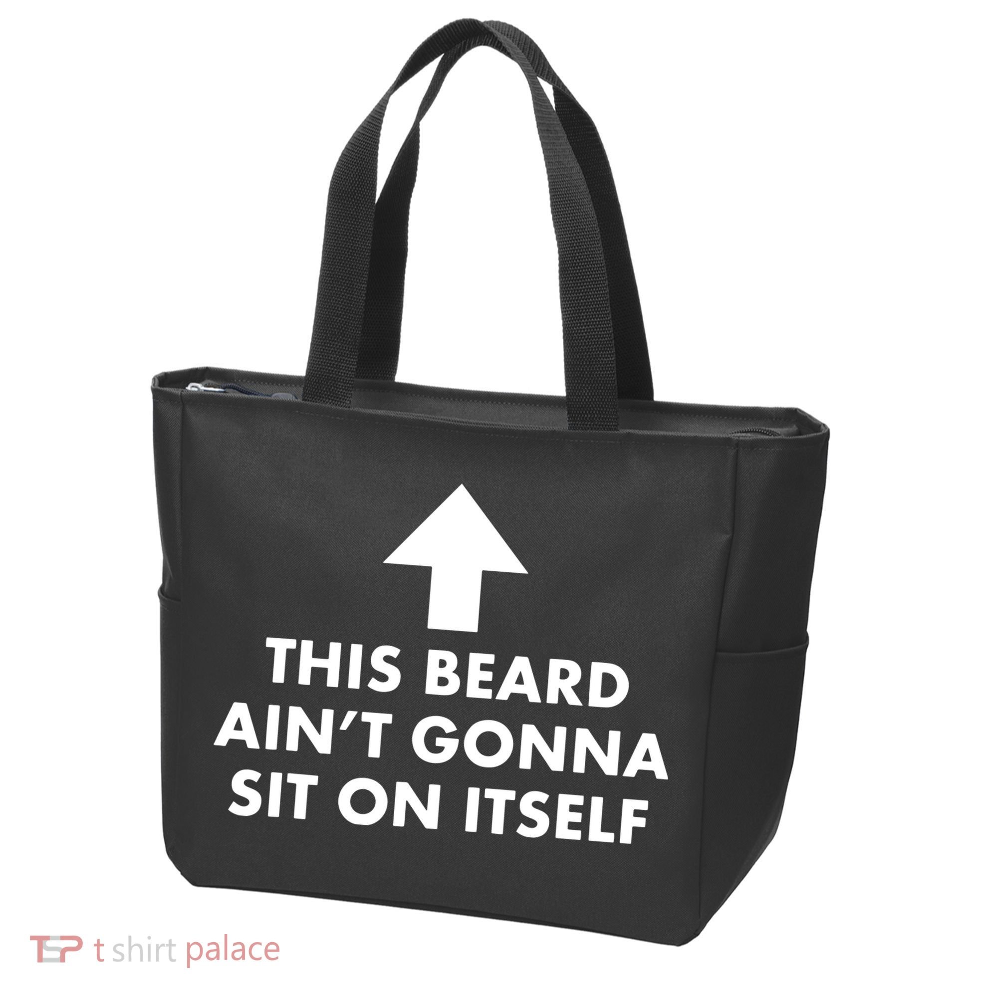 Funny This Beard Ain't Gonna Sit On Itself Gift Tote Bag