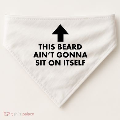 Funny This Beard Ain't Gonna Sit On Itself Gift USA-Made Doggie Bandana