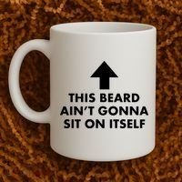 Funny This Beard Ain't Gonna Sit On Itself Gift Coffee Mug thumb 2