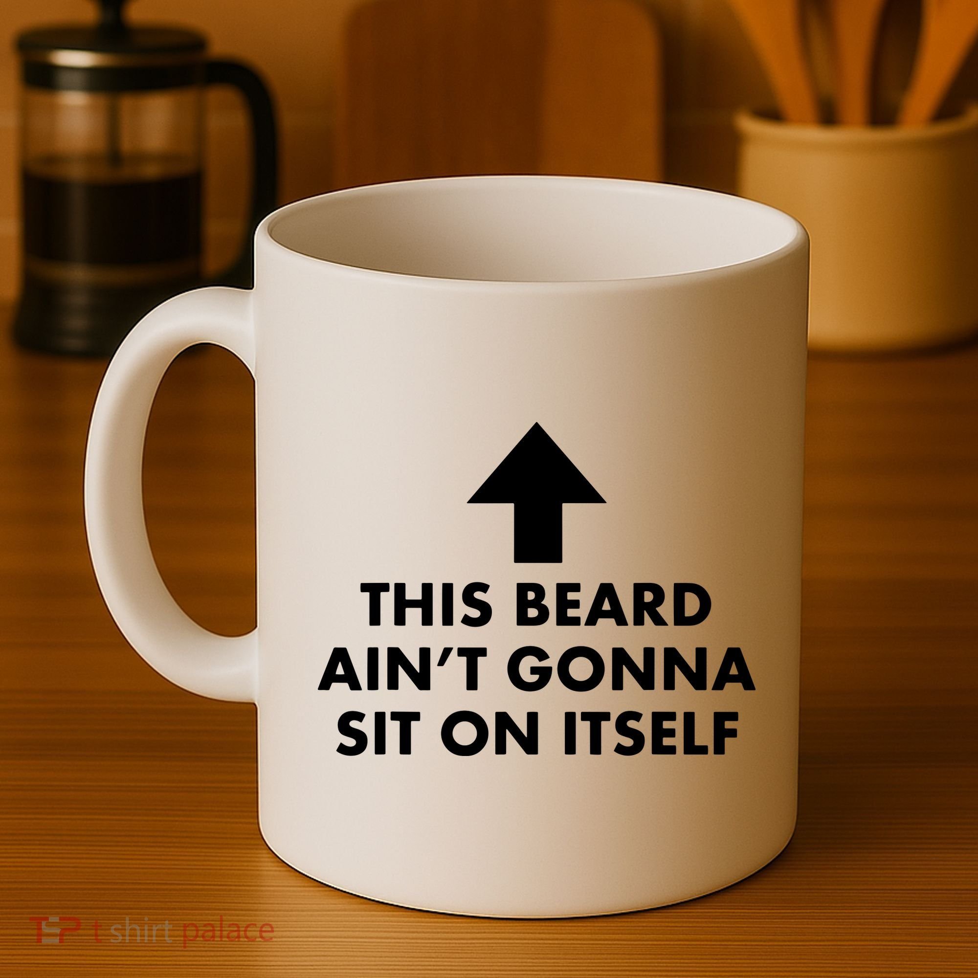 Funny This Beard Ain't Gonna Sit On Itself Gift Coffee Mug