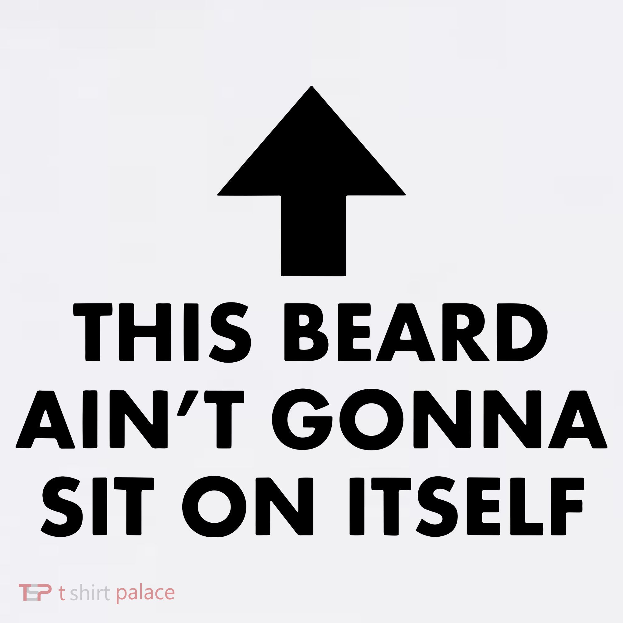 Funny This Beard Ain't Gonna Sit On Itself Gift Coffee Mug