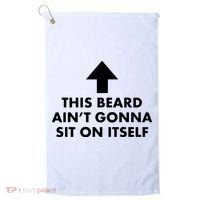 Funny This Beard Ain't Gonna Sit On Itself Gift Golf Towel thumb 0