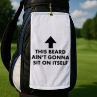Funny This Beard Ain't Gonna Sit On Itself Gift Golf Towel thumb 2